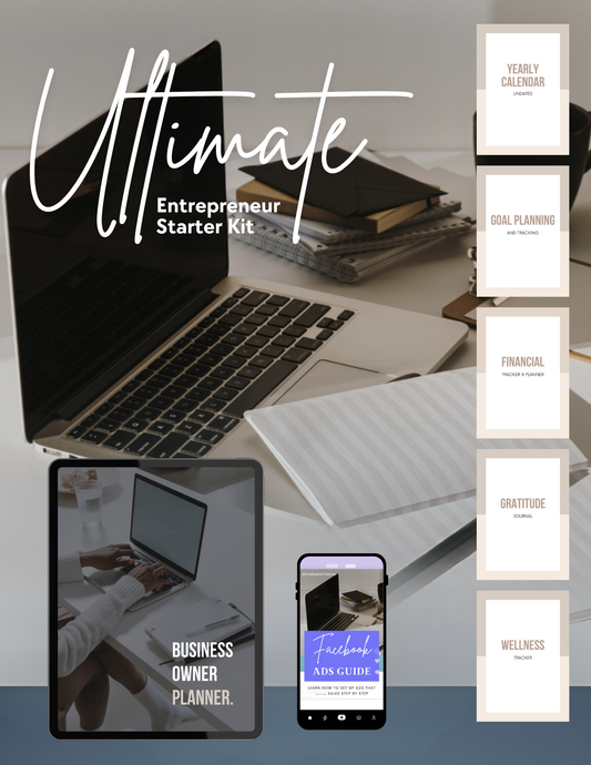 The Ultimate Entrepreneur Starter Kit: Build Your Dream Business with Confidence